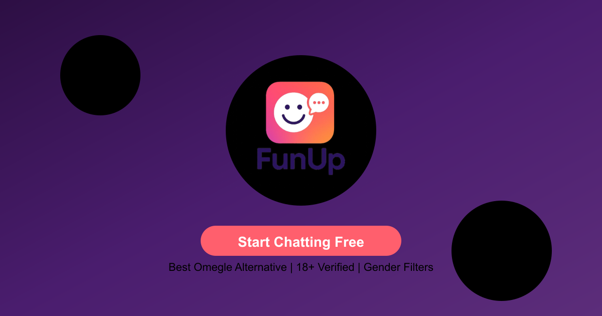 FunUp - Best Omegle Alternative | Video Chat with Strangers Like Monkey ...